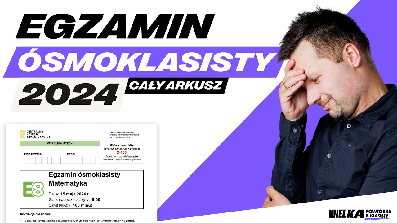 EGZAMIN &Oacute;SMOKLASISTY MATEMATYKA &mdash; ARKUSZ MAJ 2024 | Wszystkie zadania krok po kroku