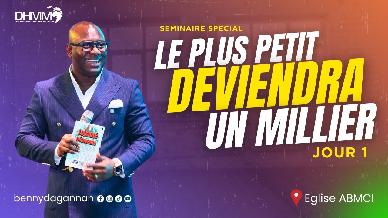 LE PLUS PETIT DEVIENDRA UN MILIER | Eglise ABMCI | Jour 2 | Rev. Benny Dag-Annan