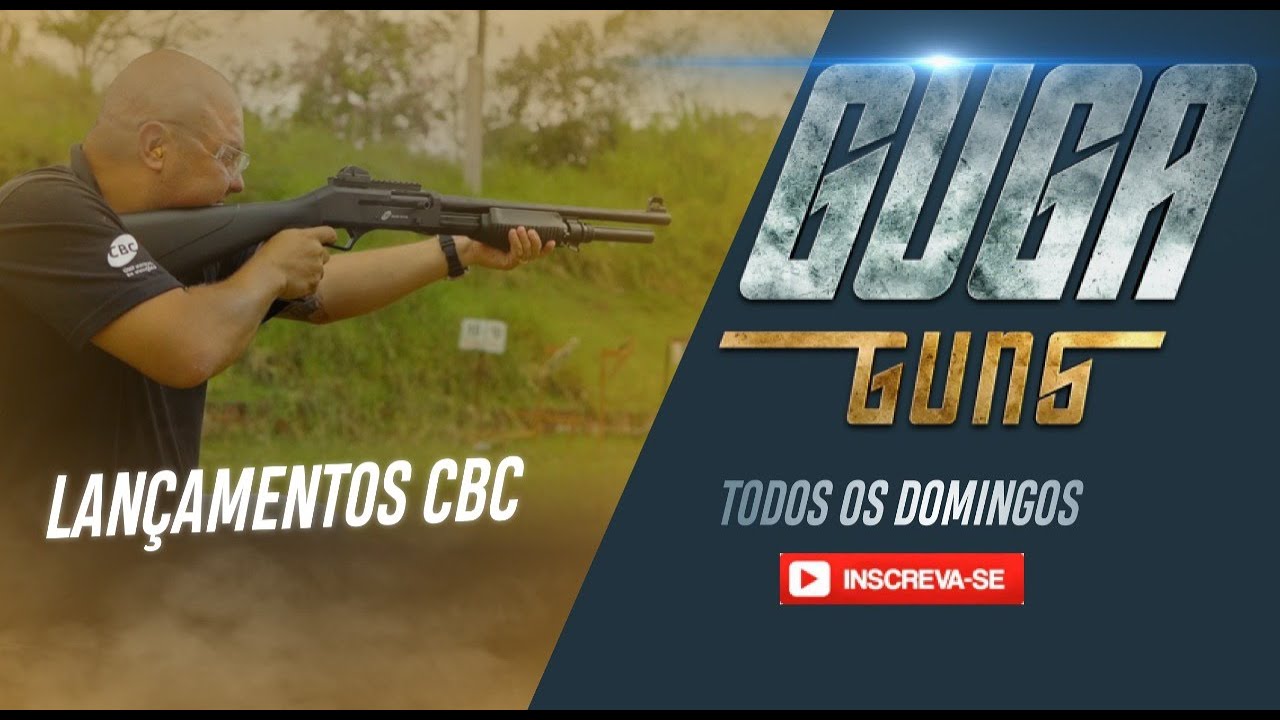 GUGA GUNS - Lançamentos CBC