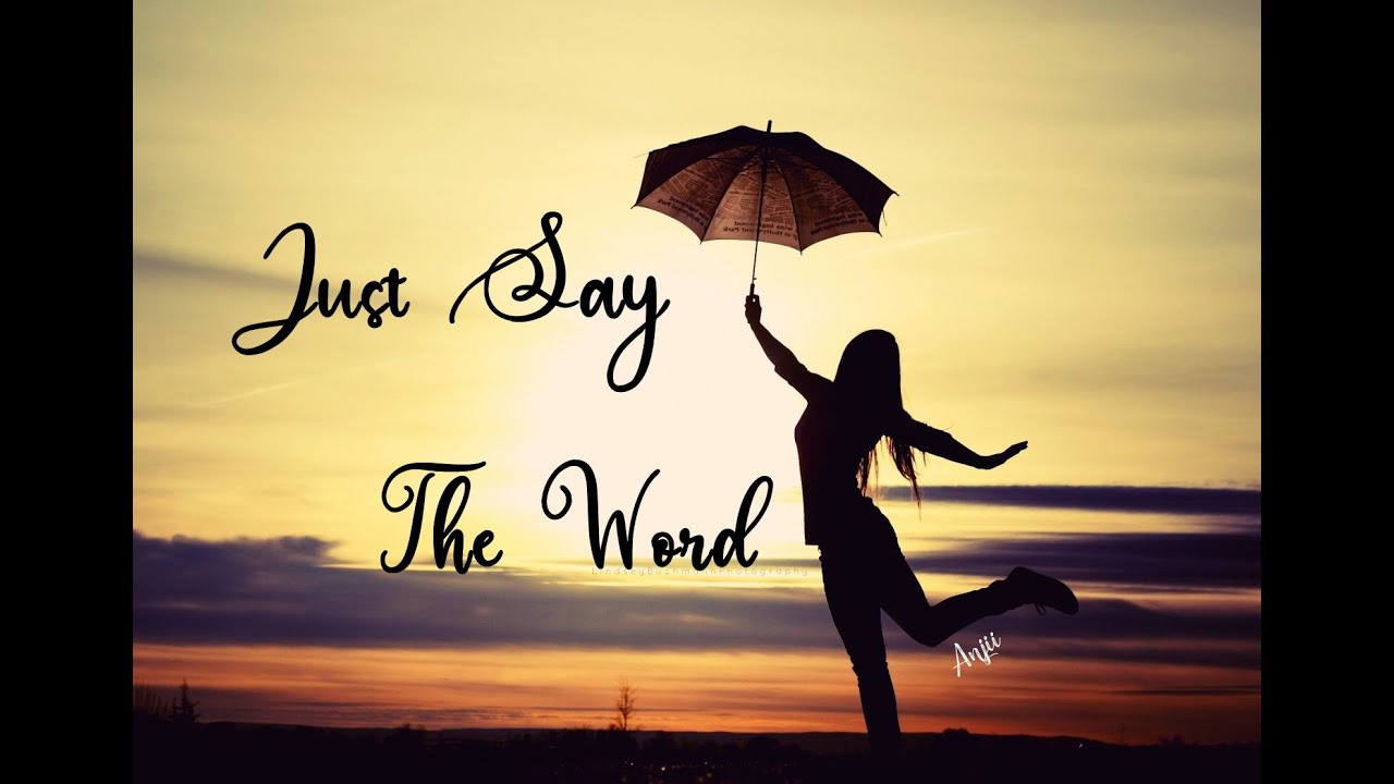 Just Say The Word (Agnes Aduna-Quilicot) - All for the glory of God!
