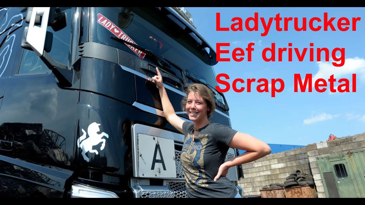 Ladytrucker Eef driving scrap metal
