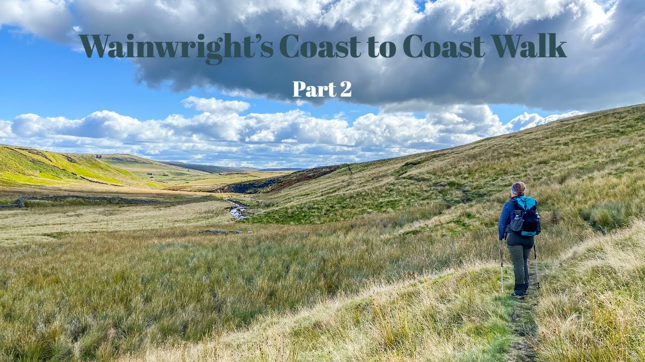 Wainwright's Coast to Coast Walk | Part 2 - Yorkshire Dales National Park