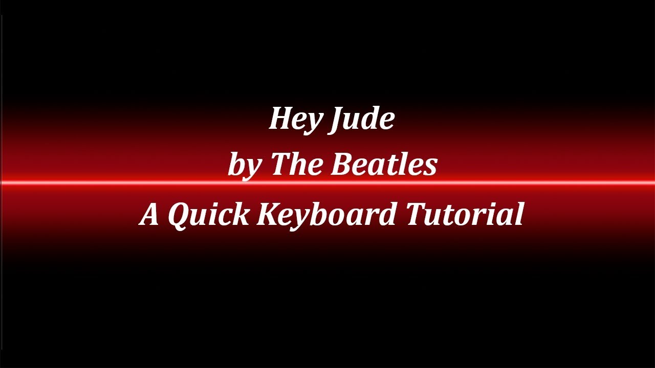 Hey Jude Keyboard Tutorial