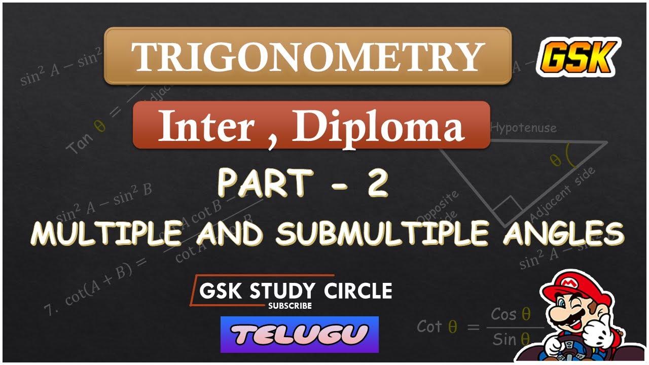Trigonometry multiple and submultiple angles in Telugu |  Diploma 1st year Maths(M1)| Gskstudycircle