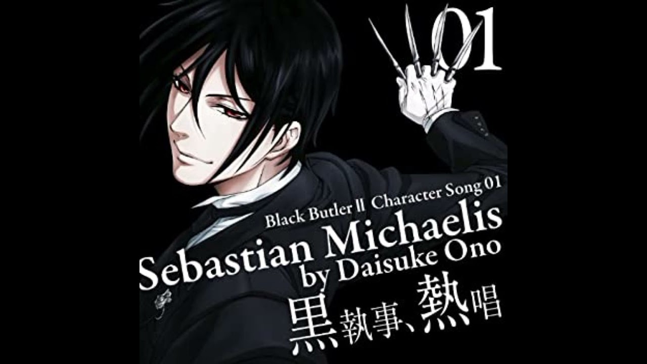 Sebastian Michaelis - You will rule the world