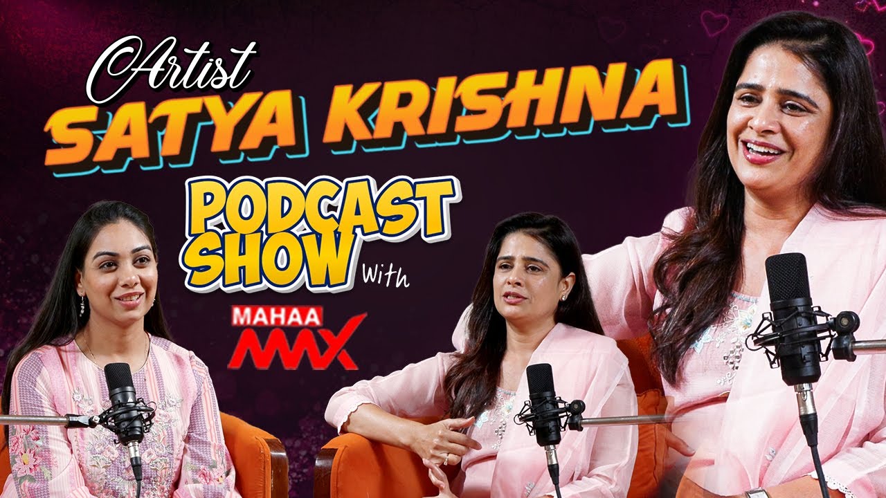 Exclusive Podcast Show with Artist Satya Krishna | Mahaa Max