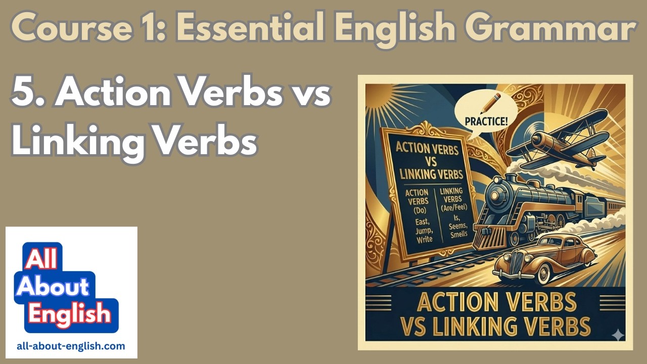 5  Understanding Action Verbs vs Linking Verbs