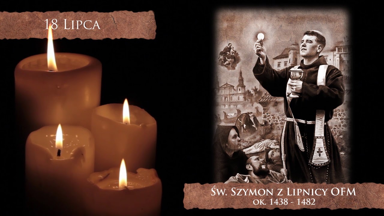 Skarby Kościoła 18 lipca | św. Szymon z Lipnicy