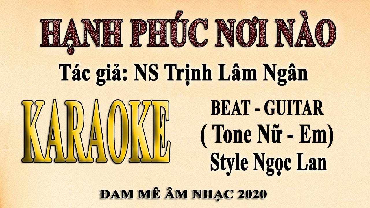 Karaoke ǀ HẠNH PHÚC NƠI NÀO ǀ Ngọc Lan