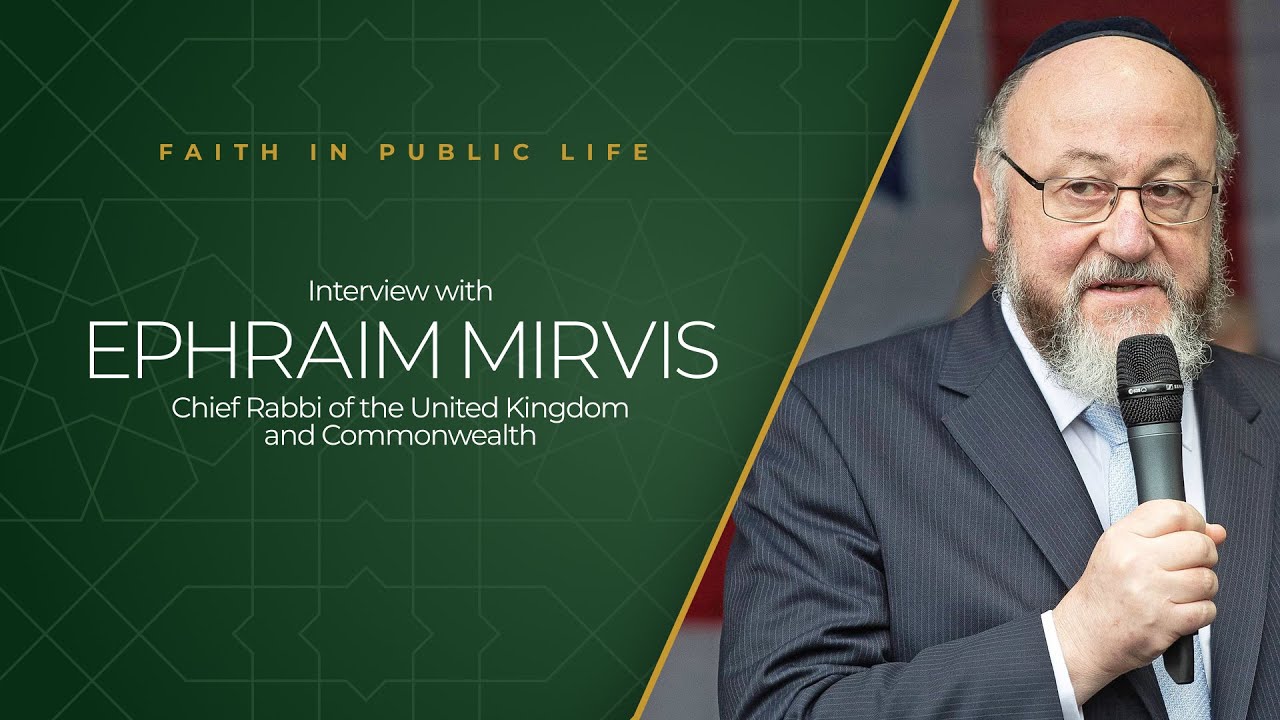Interview with Ephraim Mirvis, Chief Rabbi of the United Kingdom and Commonwealth