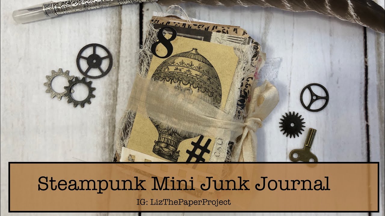 Steampunk Mini Junk Journal - A Tattered Dream and Digital Collage Club DT