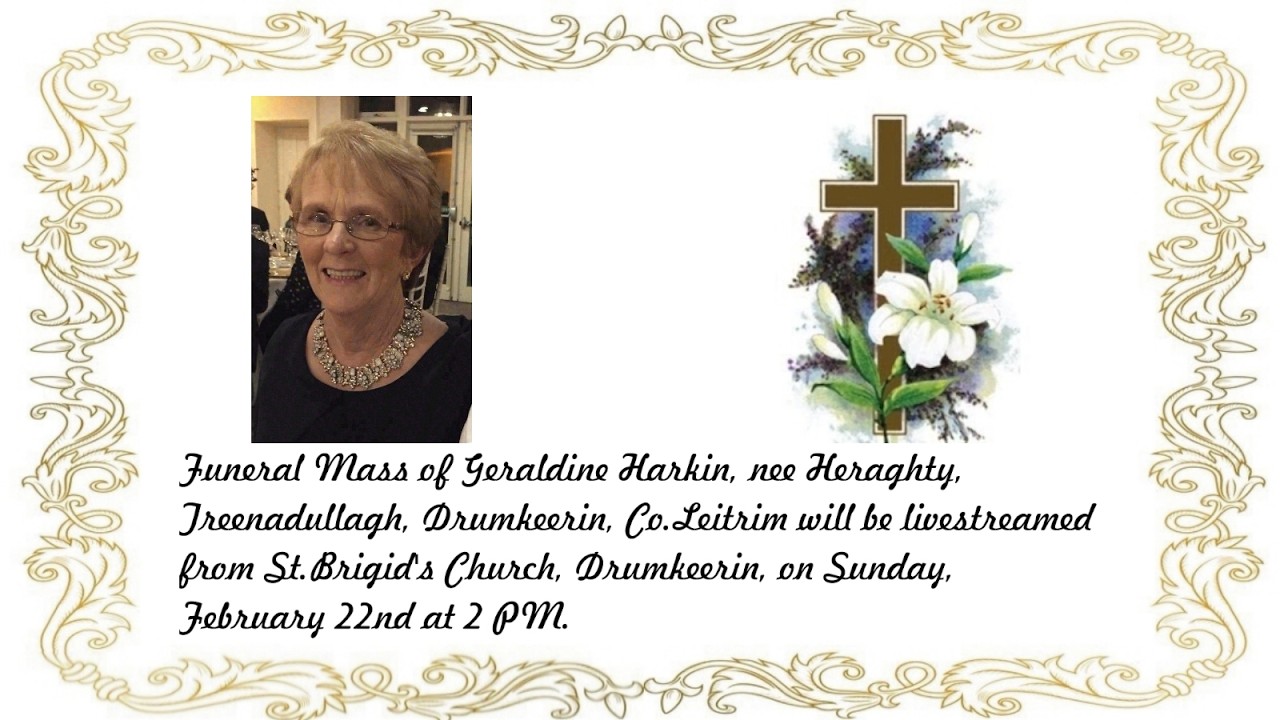 Funeral Mass of Geraldine Harkin R.I.P.