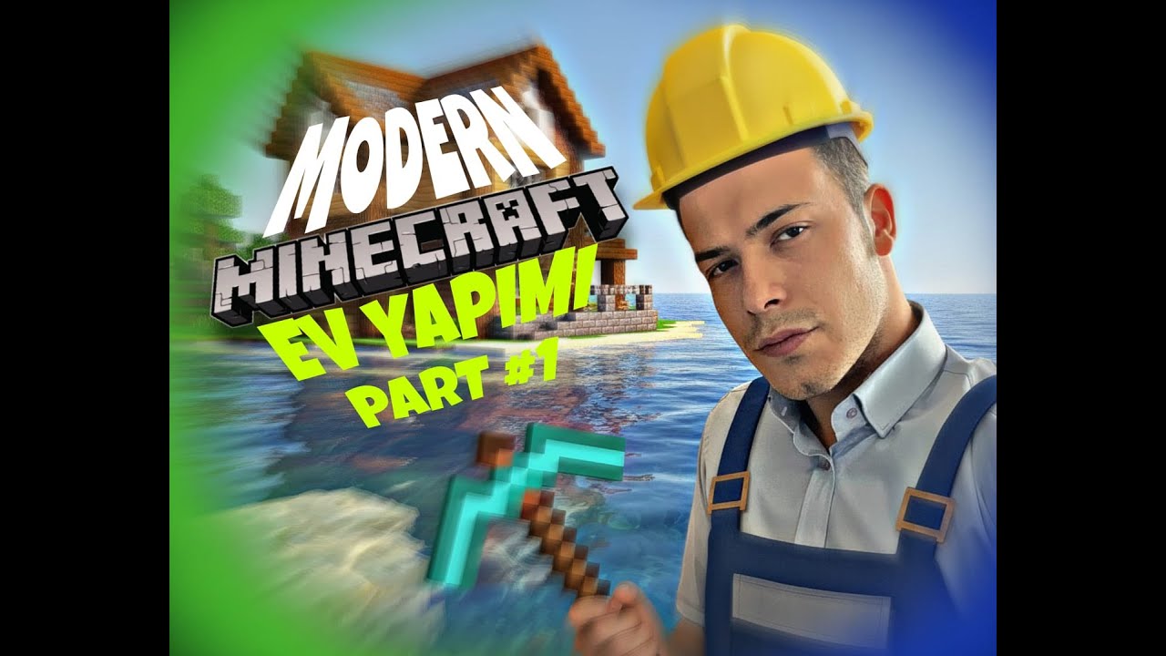 MİNECRAFT MODERN EV YAPIMI PART 1
