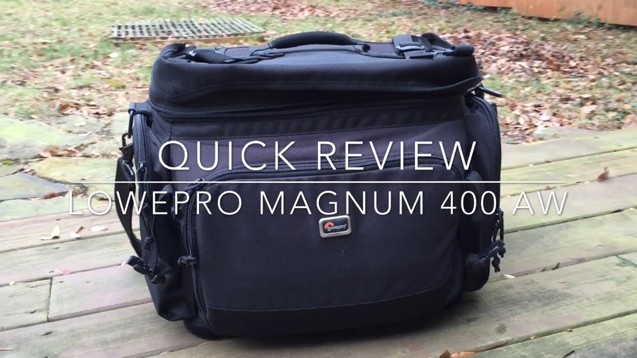 Lowepro Magnum 400 AW - Quick Review