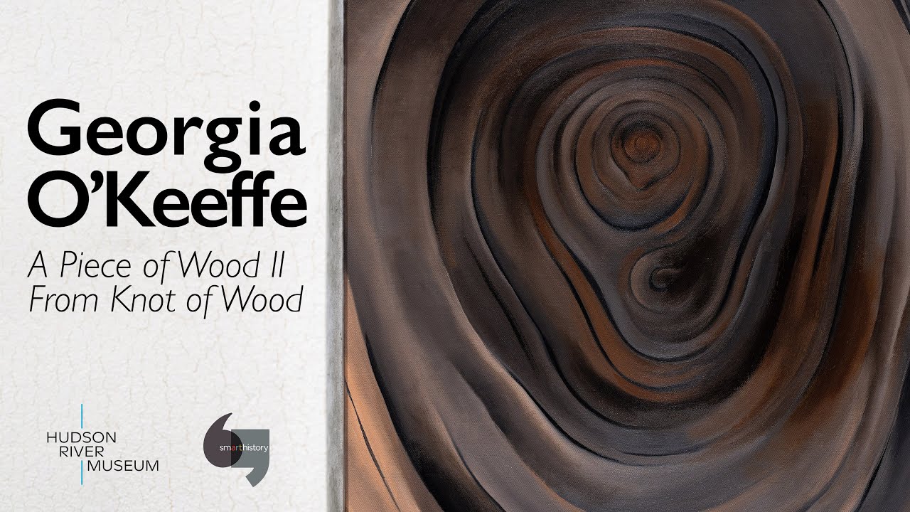 Georgia O'Keeffe, A Piece of Wood II/From Knot of Wood