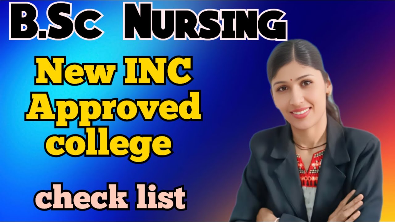 B.Sc nursing INC approved college list 2025