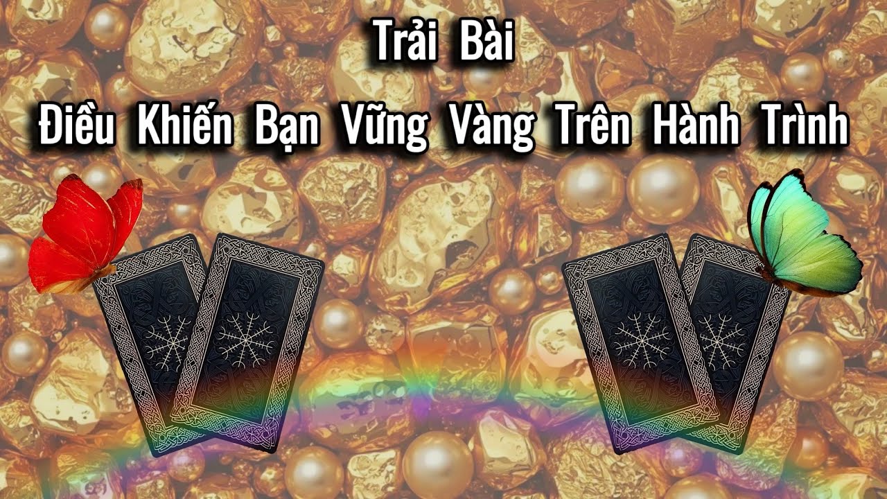Điều Gì Sắp Tới Khiến Bạn Vững Tin Hơn Trên Hành Trình🌳Mời Bạn Chọn Tụ Bài🌳Blessing You🌳