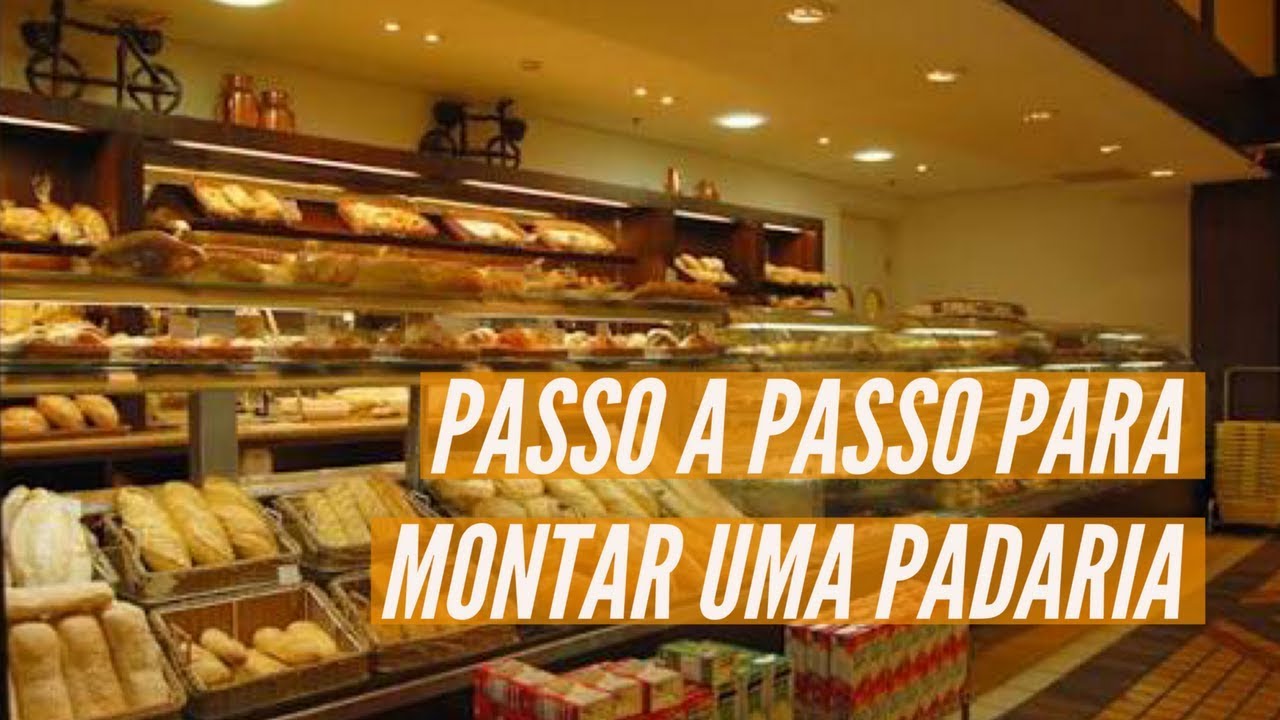 COMO MONTAR UMA PADARIA