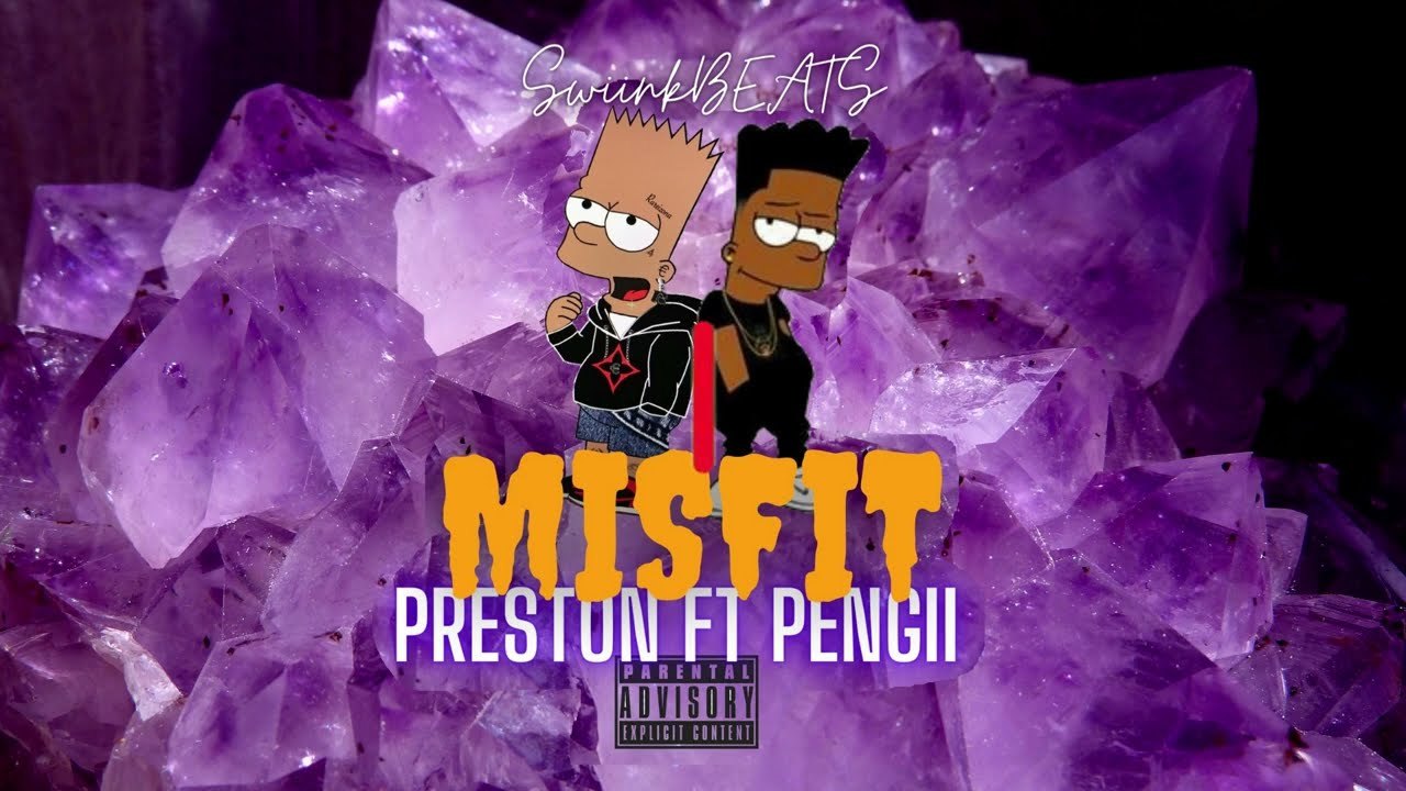 Preston CPT ft Pengii - Misfit (Official Audio) CDQ🔥🔥🔥