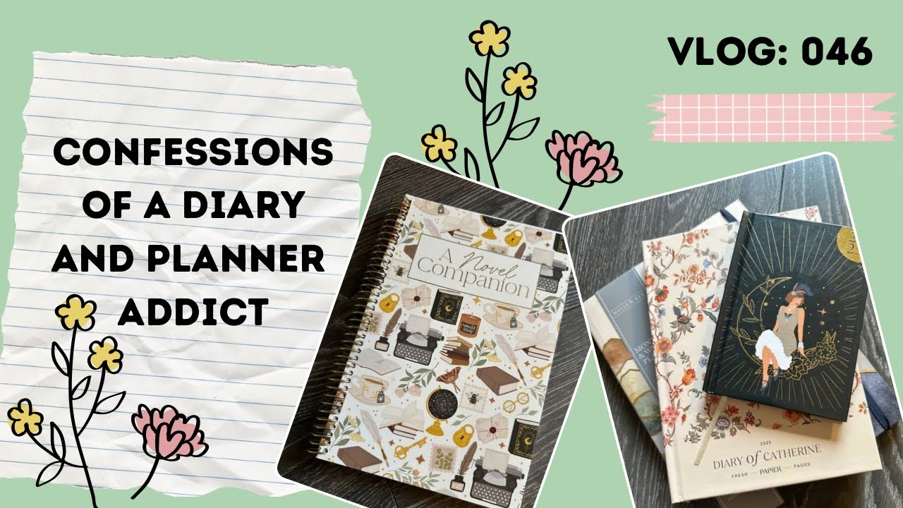 Vlog 046: 📝Confessions of a diary and planner addict 📝