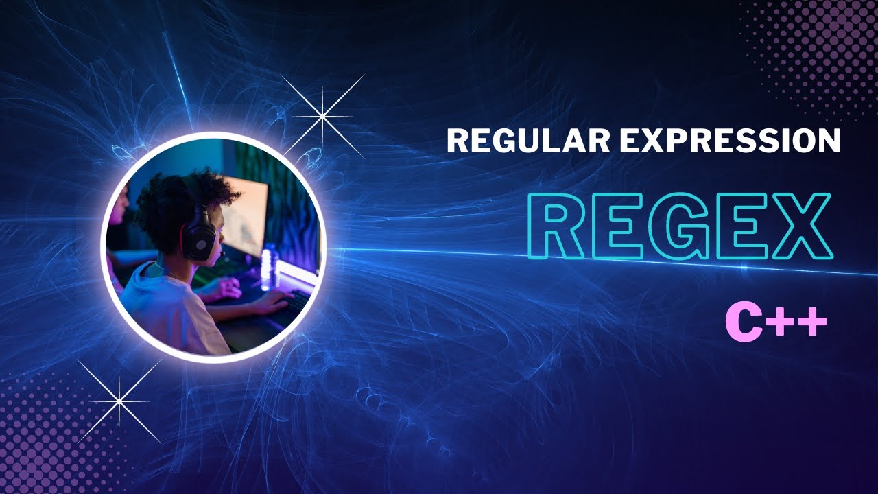 شرح  Regular Expression  - Regex - ++c