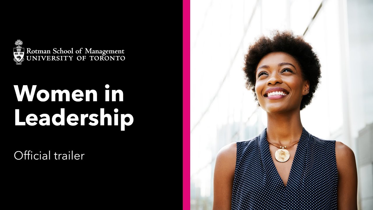 University of Toronto Rotman Women in Leadership Online Program | Trailer