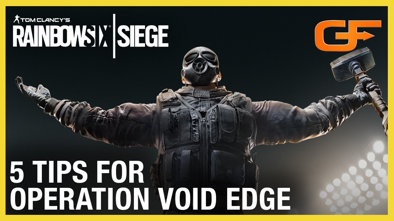 Rainbow Six Siege: 5 Tips For Operation Void Edge w/ Get_Flanked | Ubisoft [NA]