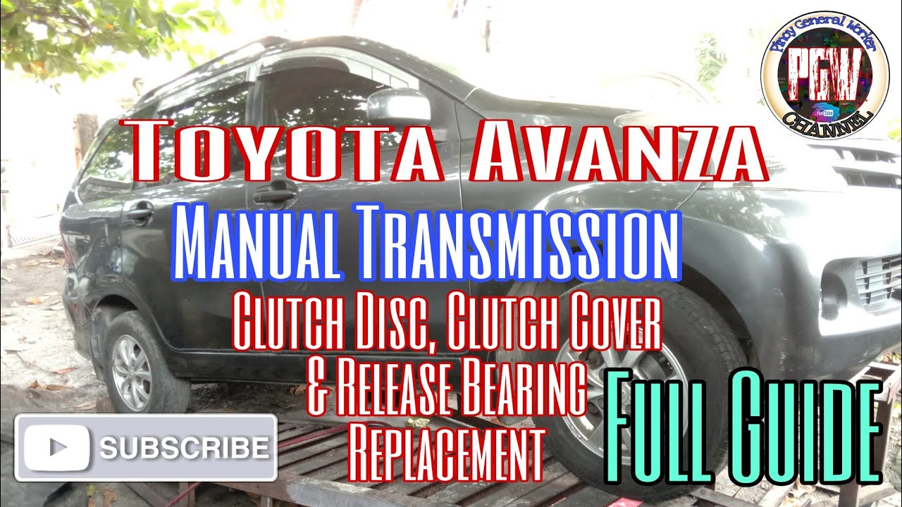 Toyota Avanza Manual Transmission Clutch Disc,Clutch Cover,Release Bearing Replacement | Full Guide