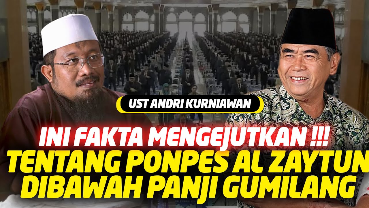 Fakta Mengejutkan Tentang  Panji Gumilang dengan Ponpes Al Zaytun - Ustadz Andri Kurniawan