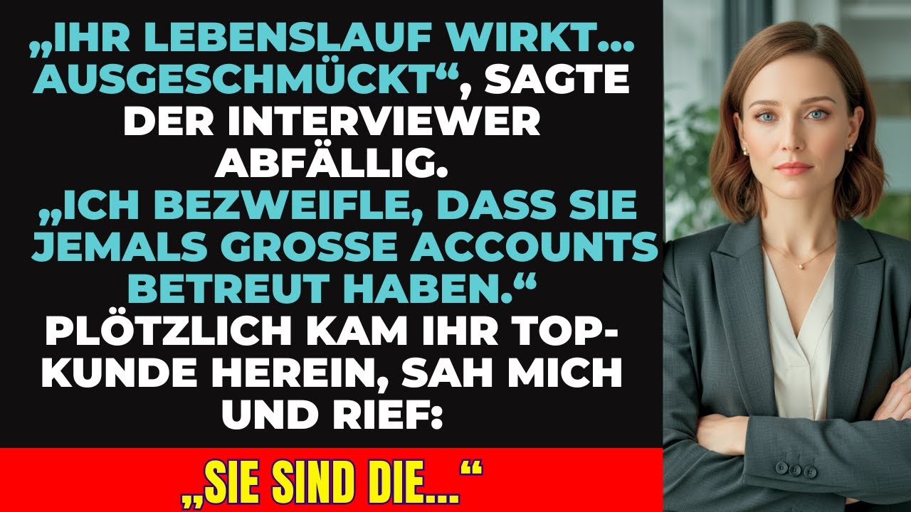 Sie Zweifelten An Meiner Erfahrung – Doch Dann Kam Ihr Wichtigster Kunde Und Sagte…