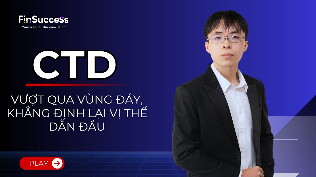 CTD - VƯỢT QUA V&Ugrave;NG Đ&Aacute;Y, KHẲNG ĐỊNH LẠI VỊ THẾ