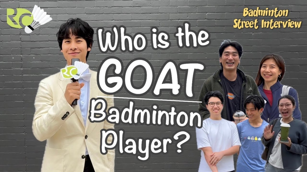 Кто является величайшим игроком в бадминтон всех времён (GOAT)? | Интервью с Badminton Street