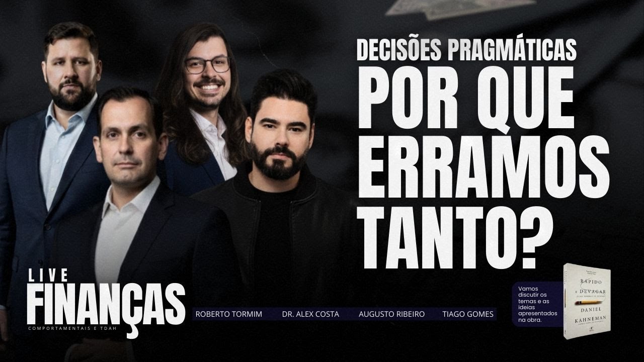 Decisões Pragmáticas: Por que erramos tanto?