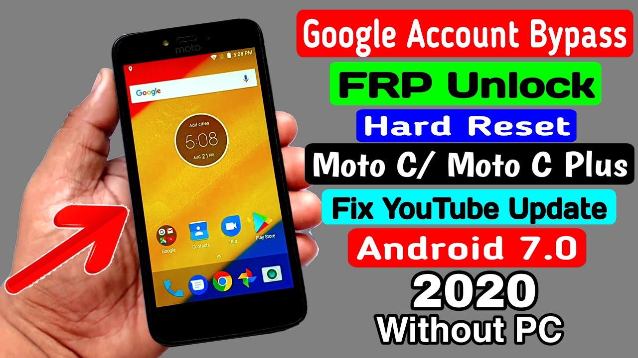 Moto C/Moto C Plus Hard Reset & Google/FRP Bypass 2020 || Fix YouTube Update ANDROID 7.0 Without PC