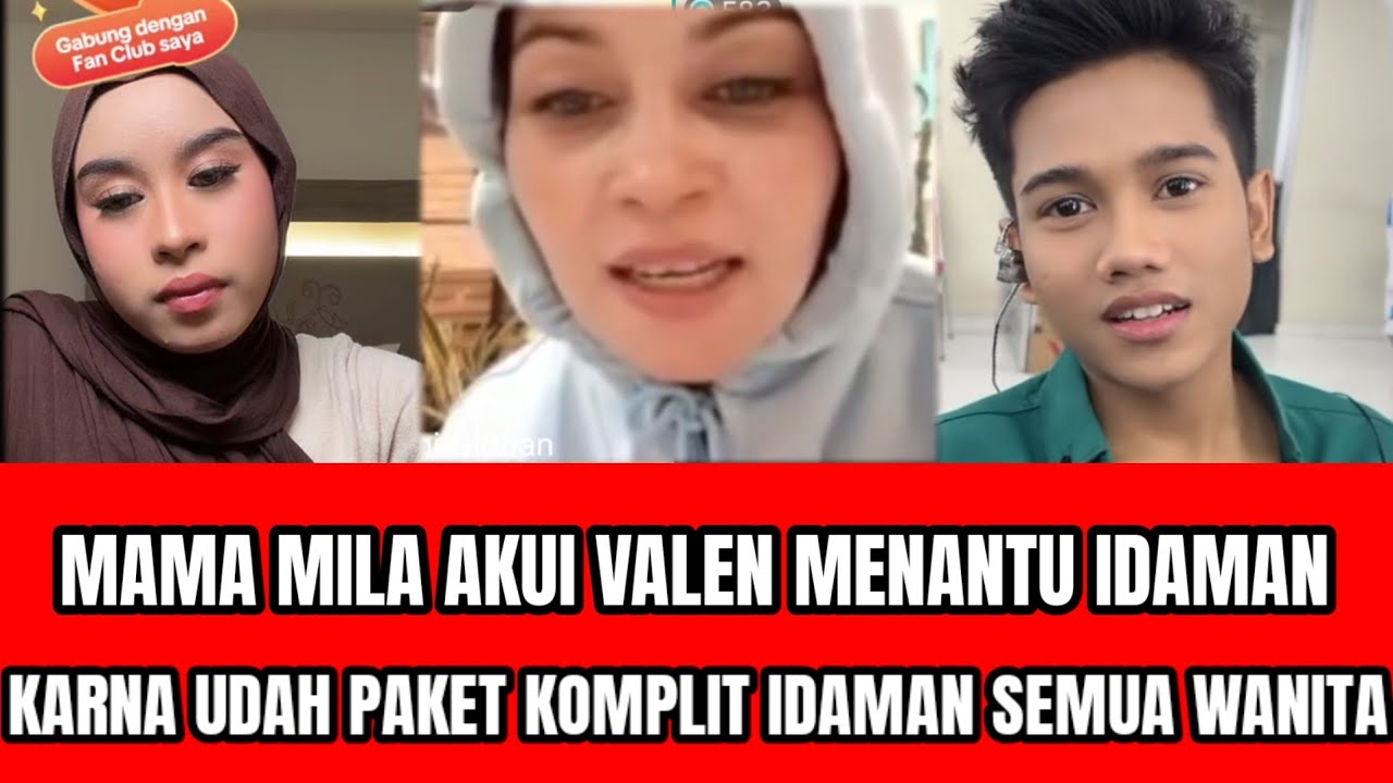 MAMA MILA AKUI VALEN MENANTU IDAMAN KARNA UDAH PAKET KOMPLIT INCARAN SEMUA WANITA