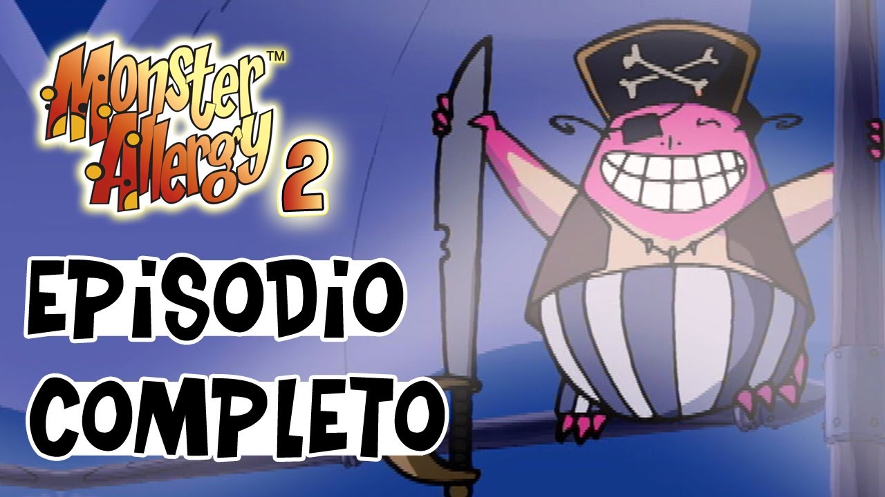 Monster Allergy | Temporada 2 Episodio 8 - Los piratas del Unicornio [COMPLETO]