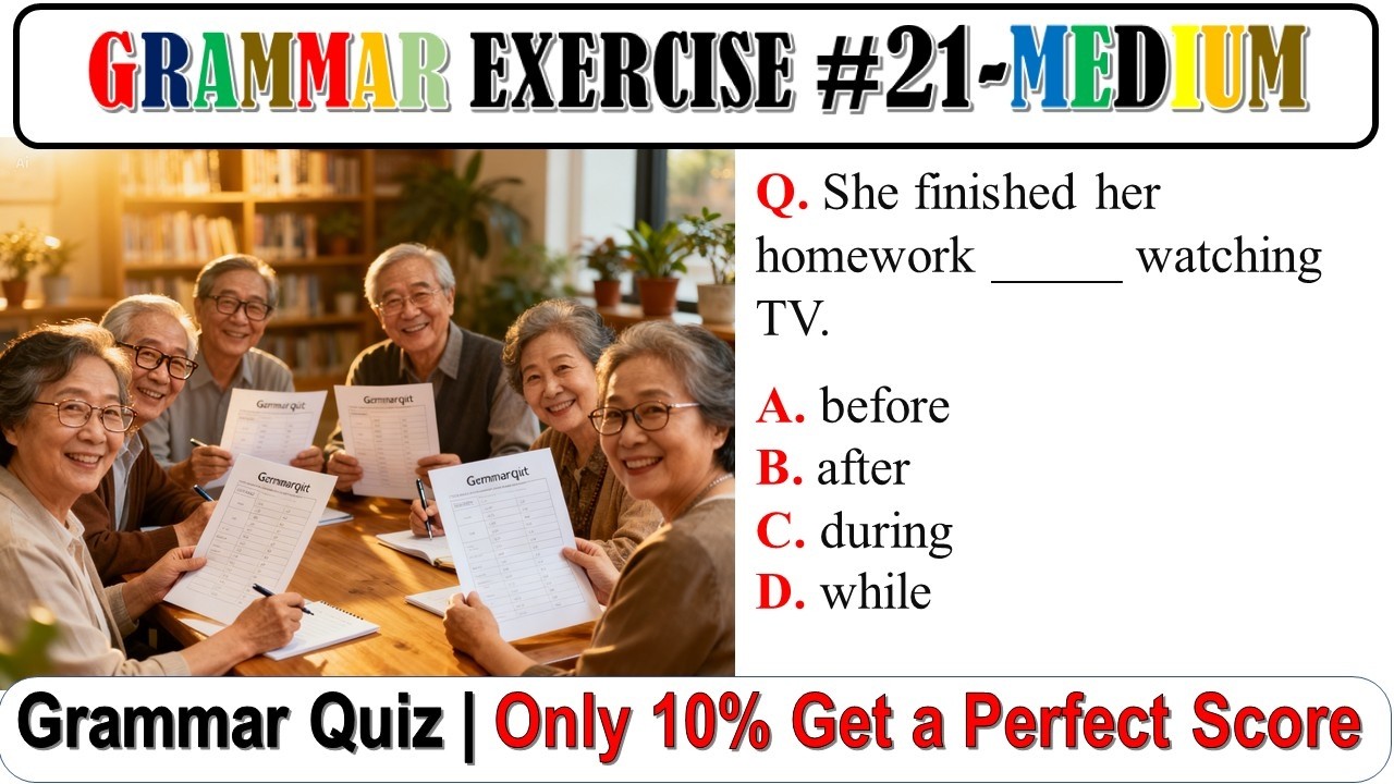 Grammar exercise 21: Medium Grammar Quiz | Don’t Get Tricked : MEDIUM level