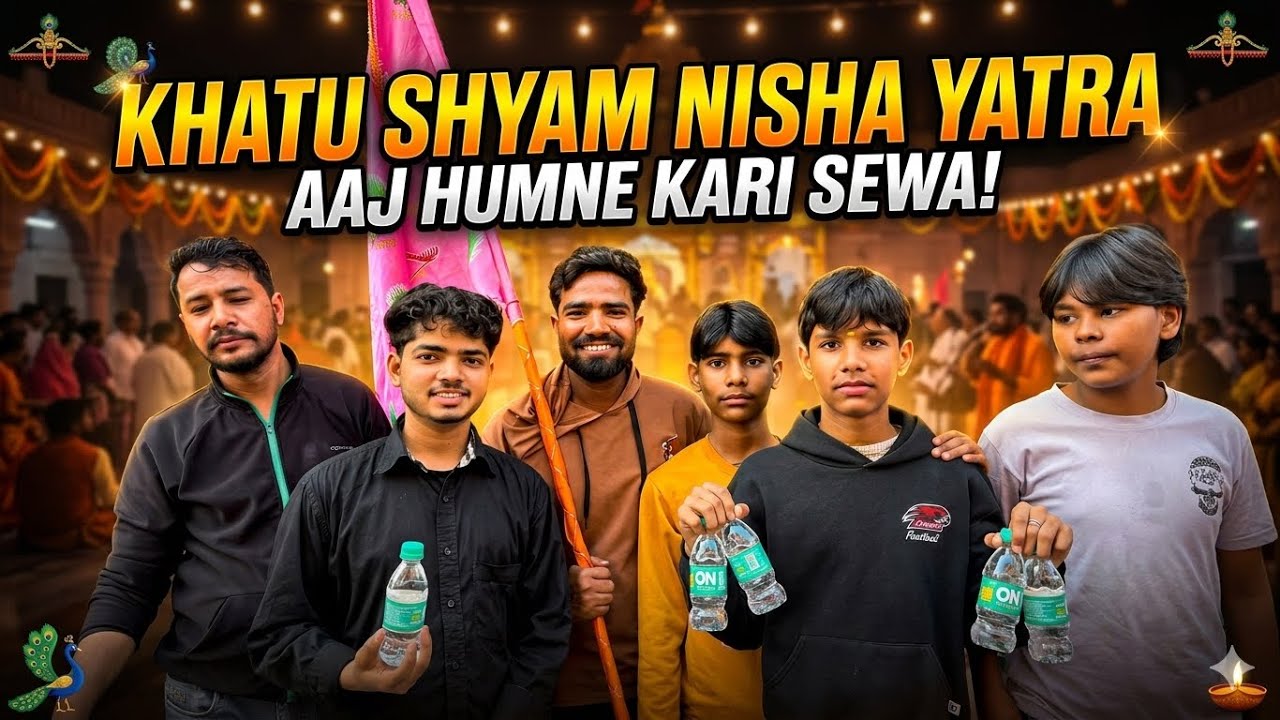 Khatu Shyam Ji ki Nisha Yatra😊❤️