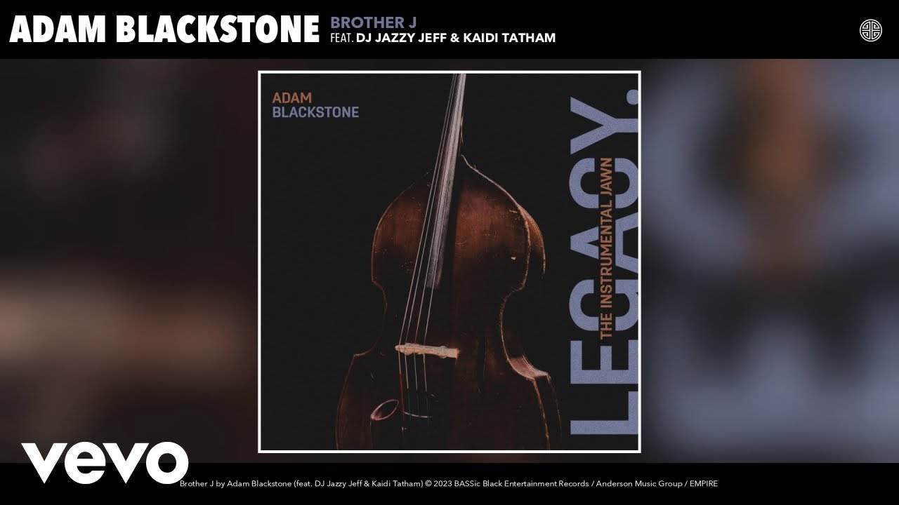 Adam Blackstone - Brother J (Official Audio) ft. DJ Jazzy Jeff, Kaidi Tatham