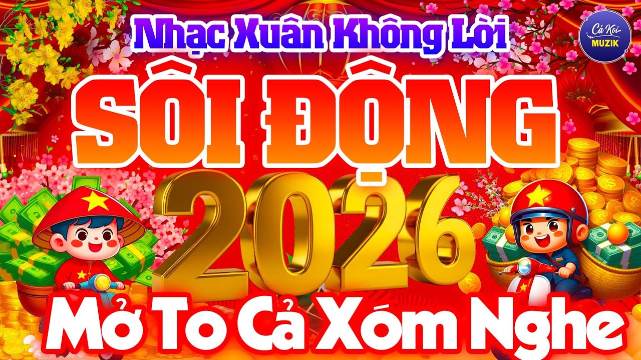 Nhạc Xuân Không Lời SÔI ĐỘNG HAY NHẤT -Hòa Tấu Nhạc Tết Cực Hay -Nhạc Xuân BÍNH NGỌ Nghe Là Thấy Tết