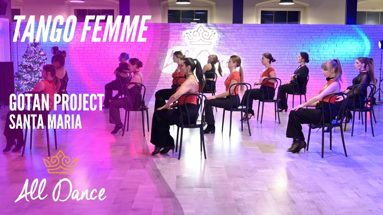 Tango Femme - Gotan Project - Santa Maria - Alldance.pl