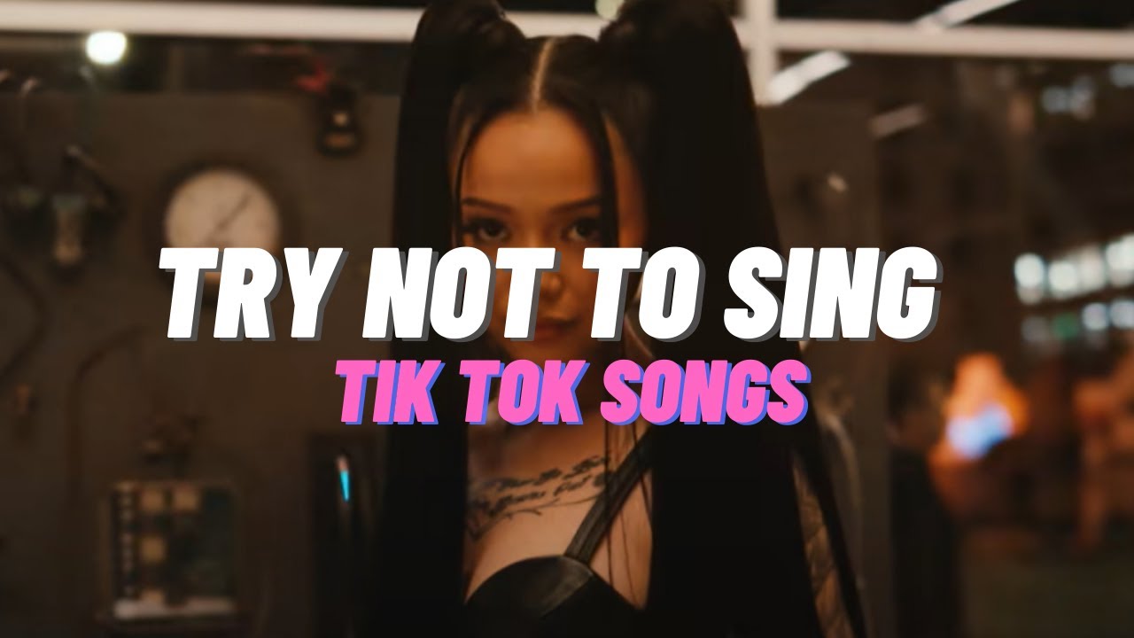 TRY NOT TO SING : TIK TOK SONGS *june 2021*