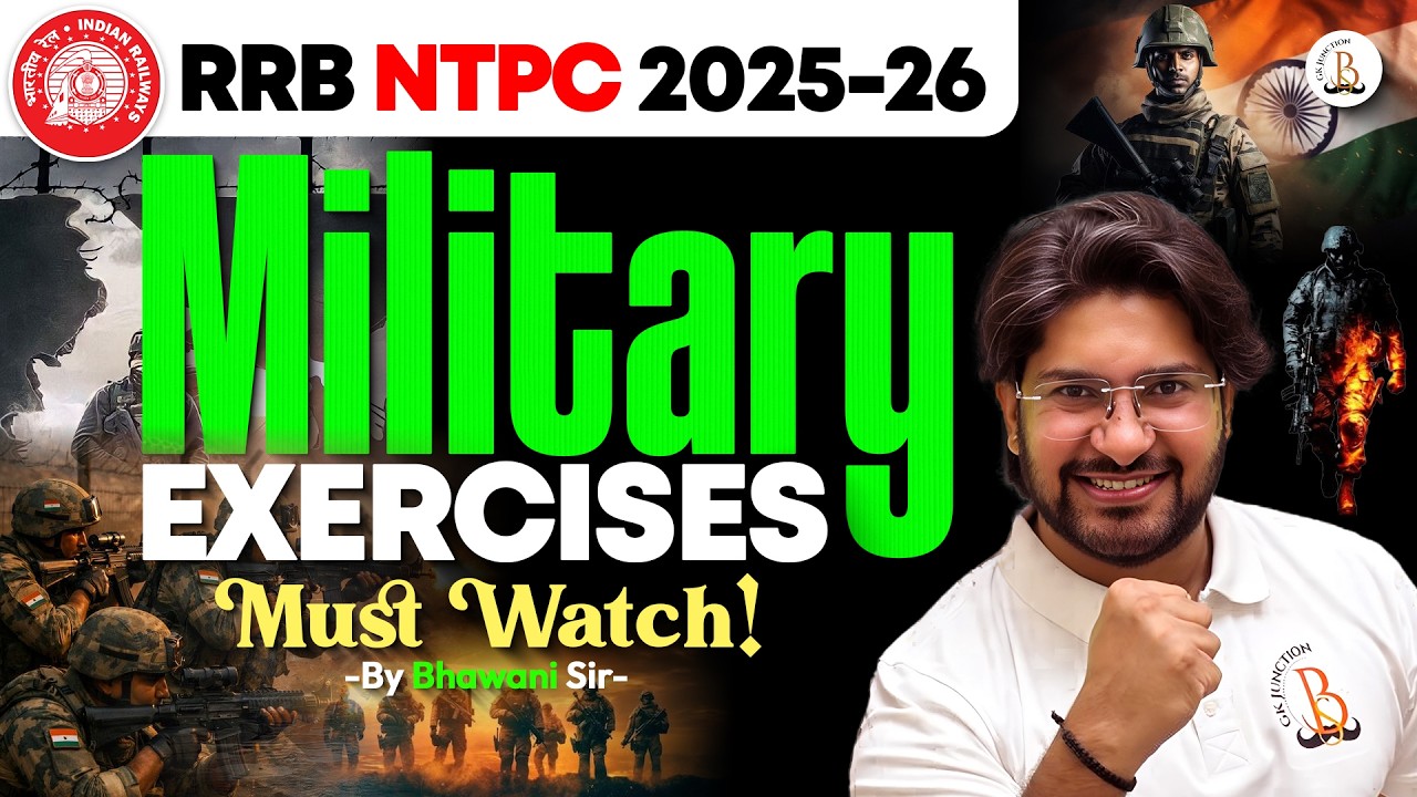 🔥MILITARY EXERCISES 2025-26 | NTPC 2025-26 CURRENT AFFAIRS | By Bhawani Sir