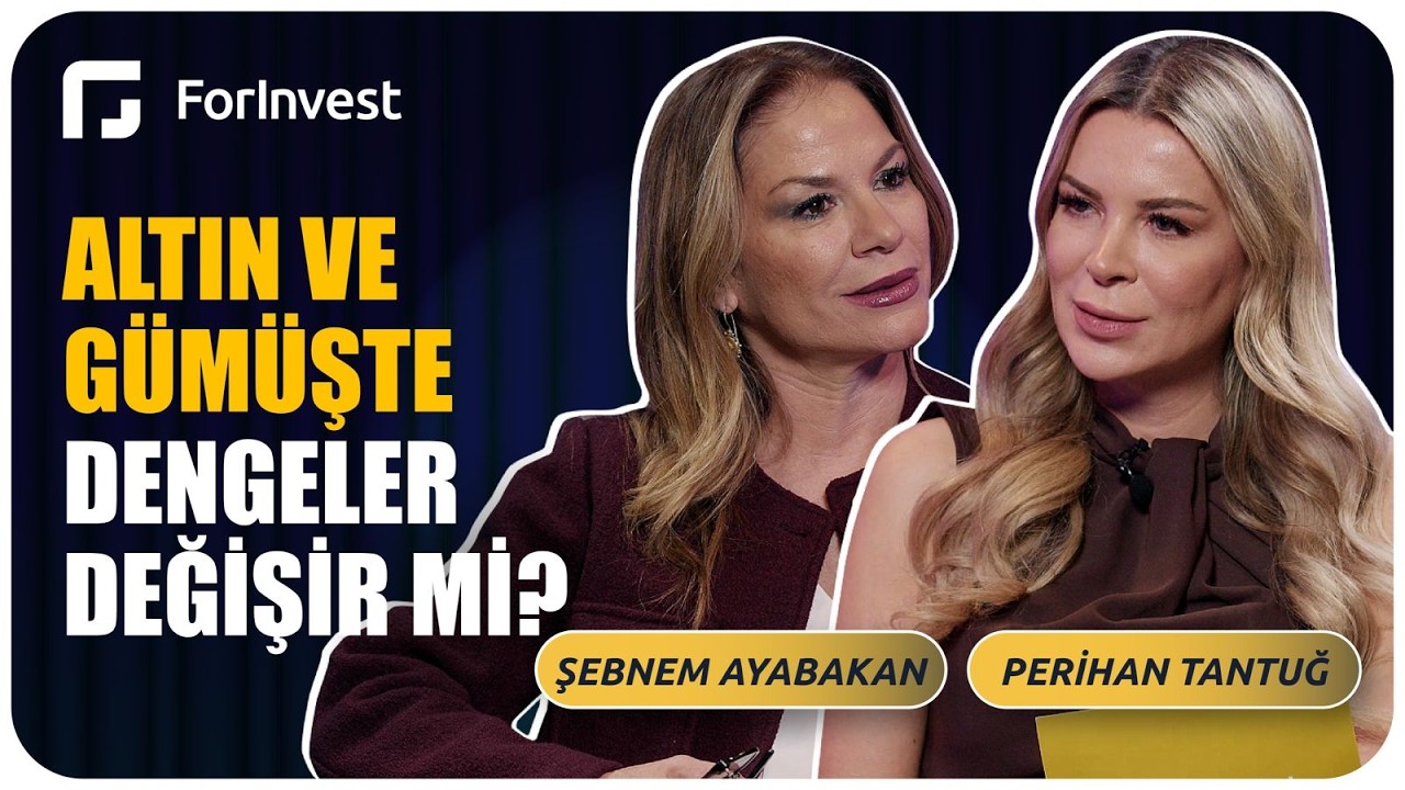 Altın ve gümüşte dengeler değişir mi? | Şebnem Ayabakan | Yatırım Pusulası