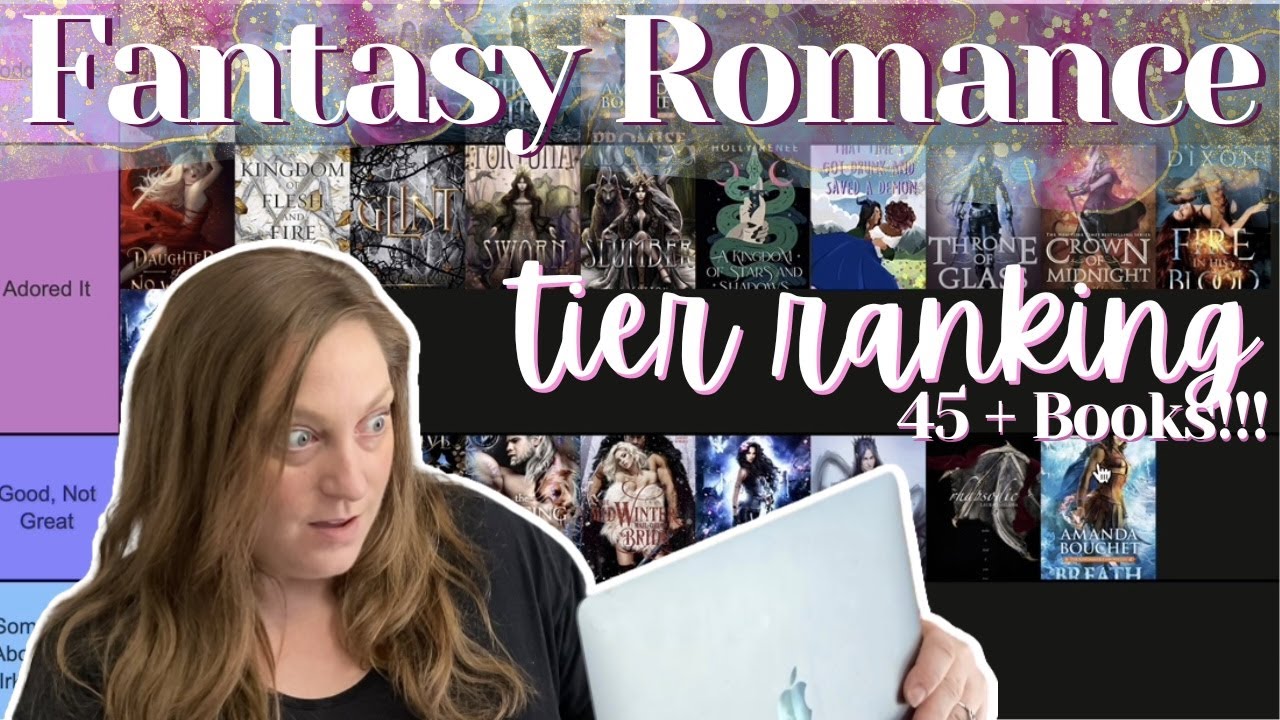 Fantasy Romance Tier Rank | Tier Ranking Every Fantasy Romance I've Ever Read!