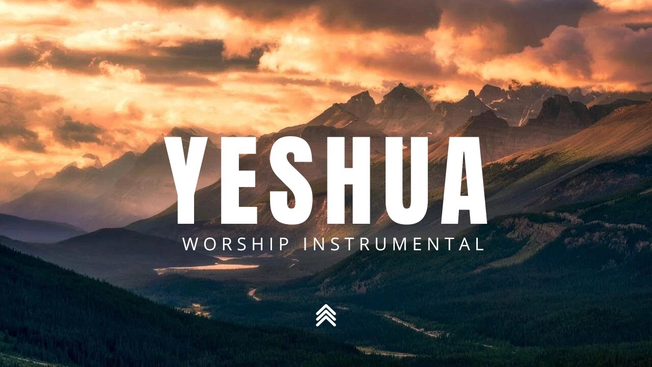 Yeshua | 1 Hour Worship Instrumental