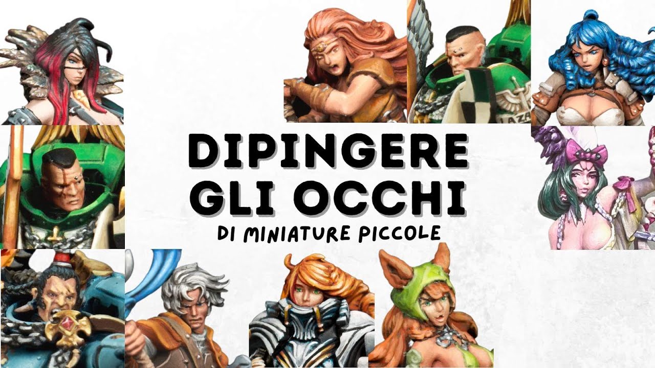 Come dipingere GLI OCCHI nelle miniature: consigli e tecniche
