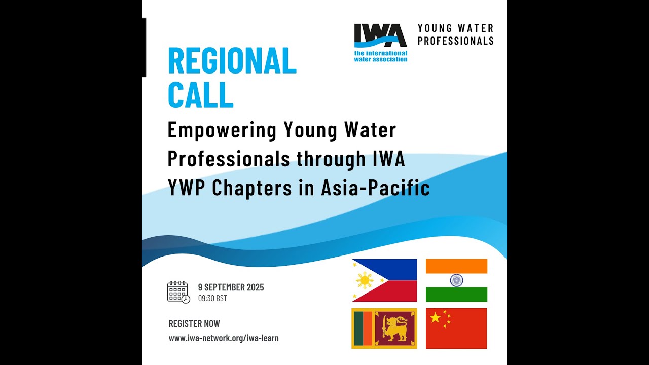 YWP Regional Call – Empowering Young Water Professionals through IWA YWP Chapters in Asia-Pacific