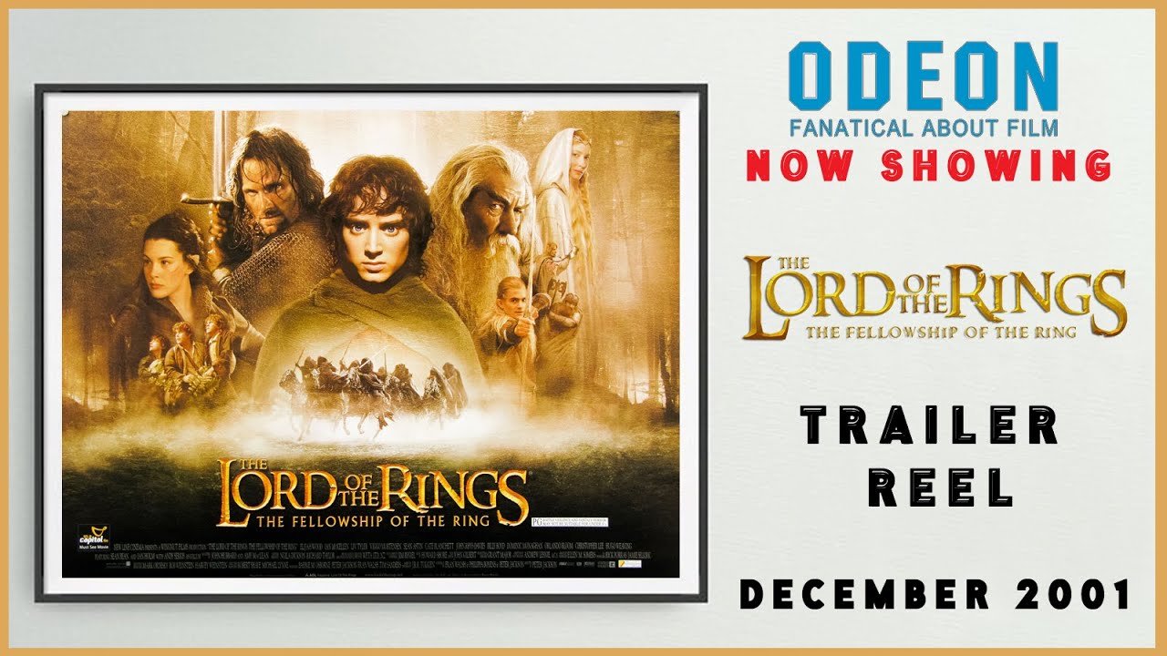 LORD OF THE RINGS: THE FELLOWSHIP OF THE RING (December 2001 Odeon Cinema Trailer Reel)