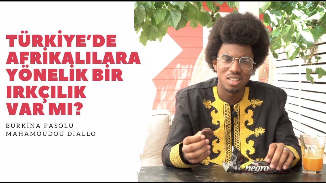 Türkiye’de Afrikalılara Yönelik Bir Irkçılık Var mı? - Afrikalı Mahmut